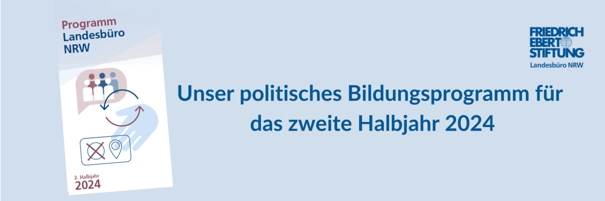 Banner für das politische Bildungsprogramm des Landesbüros NRW für das erste Halbjahr 2024, mit ihrem Logo und dem Text 'Unser politisches Bildungsprogramm für das zweite Halbjahr 2024' auf hellblauem Hintergrund.