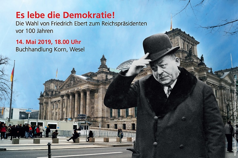 Es Lebe Die Demokratie! Die Wahl Friedrich Eberts Zum Reichspräsidenten ...