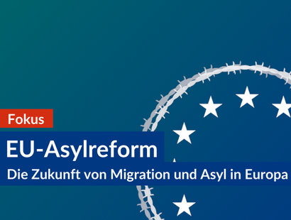 Fokus: EU-Asylreform