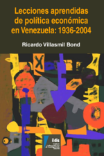 Lecciones aprendidas de política económica en Venezuela: 1936 - 2004