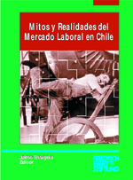 Mitos y realidades del mercado laboral en Chile