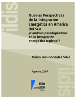 Nuevas perspectivas de la integración energética en América del Sur