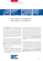 Zehn Thesen zur Europäischen Wirtschafts- und Sozialpolitik
