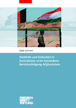 Stabilität und Sicherheit in Zentralasien unter besonderer Berücksichtigung Afghanistans
