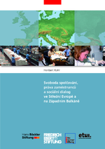 Svoboda spolčování, práva zaměstnanců a sociální dialog ve střední Evropě a na Západním Balkáně