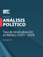Tasa de sindicalización en México 2005 - 2008