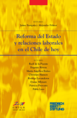 Reforma del Estado y relaciones laborales en el Chile de hoy