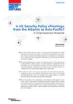 Is US security policy "pivoting" from the Atlantic to Asia-Pacific?