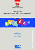 Eurobonds - Aufregerthema oder Lösungsansatz?