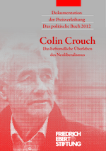 Dokumentation der Preisverleihung Das politische Buch 2012: Colin Crouch "Das befremdliche Überleben des Neoliberalismus"