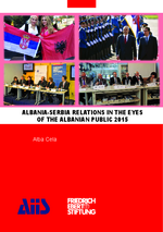 Albanian-Serbia relations in the eyes of the Albanian public 2015