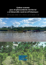 Quince razones para el planeamiento territorial y el desarrollo rural en el Putumayo