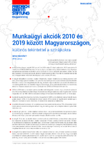 Munkaügyi akciók 2010 és 2019 között Magyarországon