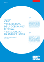 Crisis y perspectivas de la gobernanza regional y la seguridad en América Latina