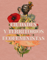 Ciudades y territorios ecofeministas
