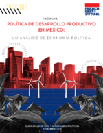 Hacia una política de desarrollo productivo en México