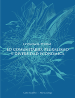Economía plural: lo comunitario, pluralismo y diversidad económica