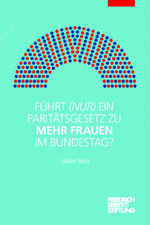 Führt (nur) ein Paritätsgesetz zu mehr Frauen im Bundestag?