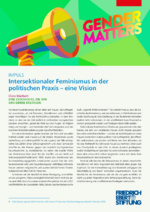 Intersektionaler Feminismus in der politischen Praxis - eine Vision