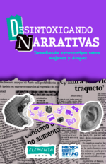 Desintoxicando narrativas