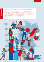 Politische Einstellungen und Präferenzen von Menschen mit familiärer Migrationsgeschichte in Deutschland