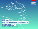 Lokale Engagementstrategien entwickeln