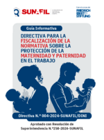 Guía Informativa. Directiva para la fiscalización de la normativa sobre la protección de la maternidad y paternidad en el trabajo