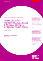 Interkulturális konfliktusok kezelése a munkahelyen és az érdekképviseletben